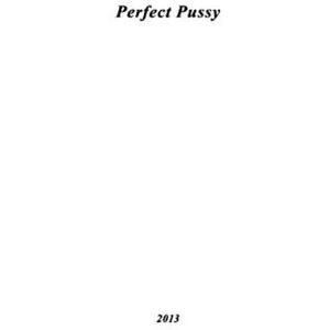 Perfect Pussy - I Have los All Desire for Feeling  LP LP